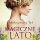 Magiczne lato, Aleksandra  Tyl