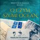 O czym szumi ocean, Wiktoria Emilia Regin