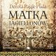 Matka Jagiellonw, Dorota Pajk-Puda