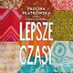 Lepsze czasy, Paulina Patkowska