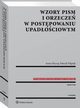 Wzory pism i orzecze w postpowaniu upadociowym, Patryk Filipiak, Anna Hrycaj