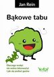 Bkowe tabu. Dlaczego wzd nie wolno lekceway i jak si pozby gazw, Jan Rein