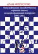 Stany Zjednoczone Ameryki Pnocnej w procesie budowy europejskiej autonomii strategicznej (1945-2001), Adam Krzymowski