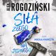 Sia zego na jednego, Alek Rogoziski