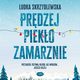 Prdzej pieko zamarznie, Ludka Skrzydlewska