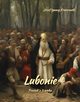 Lubonie. Powie z X wieku, Jzef Ignacy Kraszewski
