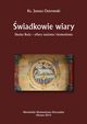 wiadkowie wiary. Sudzy Boy - ofiary nazizmu i komunizmu, Janusz Ostrowski