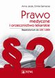 Prawo medyczne i orzecznictwo lekarskie. Repetytorium, Anna Jacek, Emilia Sarnacka