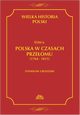 Wielka historia Polski Tom 6 Polska w czasach przeomu (1764-1815), Stanisaw Grodziski