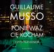 PONIEWA CI KOCHAM, Guillaume Musso