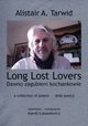 Long Lost Lovers / Dawno zagubieni kochankowie, Alistair A. Tarwid