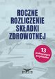Roczne rozliczenie skadki zdrowotnej, Micha Daszczyski, Magorzata Kozowska