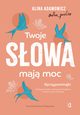 Twoje sowa maj moc, Alina Adamowicz
