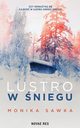 Lustro w niegu, Monika Sawka