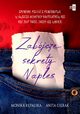 Zabjcze sekrety Naples, Monika Rpalska, Anita Gierak