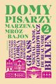 Domy pisarzy 2, Marzena Mrz-Bajon