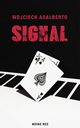 Signal, Wojciech Adalberto