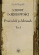 Narody i narodowoci. Przewodnik po lekturach, t. 1, Micha Jagieo