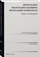 Prawo karne. Prawo karne skarbowe. Prawo karne wykonawcze. Kazusy z rozwizaniami, Krzysztof Kurowski, Igor Zgoliski