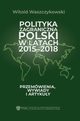 Polityka zagraniczna Polski w latach 2015-2018, Witold Waszczykowski