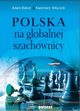 Polska na globalnej szachownicy, Kazimierz Wycicki, Adam Balcer