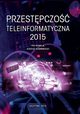 Przestpczo teleinformatyczna 2015, Praca zbiorowa