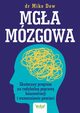 Mga mzgowa, Mike Dow