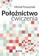Poonictwo - wiczenia. Podrcznik dla studentw medycyny, Micha Troszyski