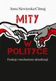 Mity w polityce, Anna Siewierska-Chmaj