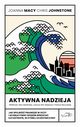 Aktywna nadzieja, Joanna Macy, Chris Johnstone
