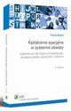 Ksztacenie specjalne w systemie owiaty. Vademecum dla organu prowadzcego, dyrektora szkoy, nauczycieli i rodzicw, Teresa Serafin