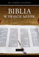 Biblia w wiecie mitw., Tomasz Jelonek