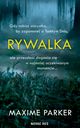 Rywalka, Maxime Parker