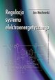 Regulacja systemu elektroenergetycznego, Jan Machowski