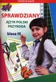 Sprawdziany Jzyk polski Przyroda Klasa 3, Beata Guzowska, Iwona Kowalska, Mateusz Jagielski