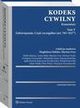 Kodeks cywilny. Komentarz. Tom V, Wojciech Wyrzykowski, Witold Kurowski, Rafa Adamus, Magdalena Habdas, Piotr Pinior, Mariusz Fras, Agata Kozio, Joanna Koziska, Dariusz Fuchs, Aleksandra Janas, Aneta Biay, Katarzyna Krziskowska, Adam Malik
