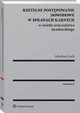 Rzetelne postpowanie dowodowe w sprawach karnych w wietle orzecznictwa strasburskiego, Arkadiusz Lach