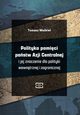 Polityka pamici pastw Azji Centralnej i jej znaczenie dla polityki wewntrznej i zagranicznej, Tomasz Wakiel