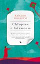 CHOPIEC Z LATAWCEM, Khaled Hosseini