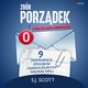 Zrb porzdek z poczt elektroniczn. 9 skutecznych sposobw ograniczajcych nadmiar maili, S. J. Scott
