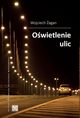 Owietlenie ulic, Wojciech agan