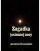 Zagadka jesiennej nocy, Stefan Grabiski, Wadysaw Stanisaw Reymont, Andrzej Sarwa