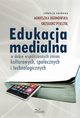 Edukacja medialna, Agnieszka Ogonowska, Grzegorz Ptaszek