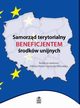 Samorzd terytorialny beneficjentem rodkw unijnych, 