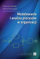 Modelowanie i analiza procesw w organizacji, Katarzyna Rostek, Micha Winiewski