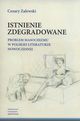 Istnienie zdegradowane, Cezary Zalewski