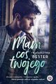 Mam co twojego, Katarzyna Bester