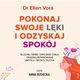Pokonaj swoje lki i odzyskaj spokj, Dr Ellen Vora