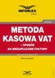 Metoda kasowa w VAT ? sposb na niezapacone faktury, Marcin Jasiski