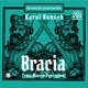 Bracia, Karol Bunsch